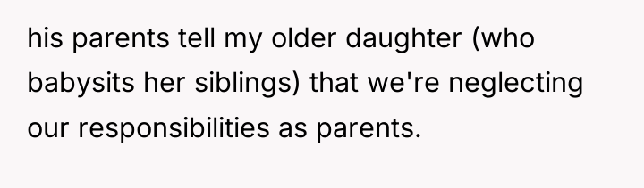 his parents tell my older daughter (who babysits her siblings)...