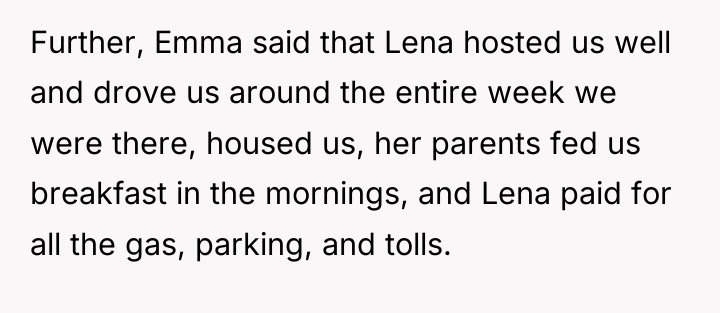 Further, Emma said that Lena hosted us well and drove...