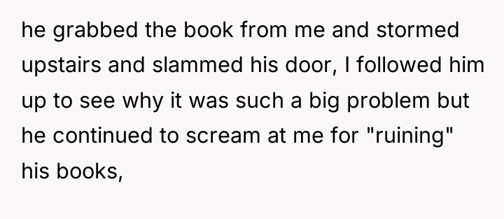 he grabbed the book from me and stormed upstairs and...