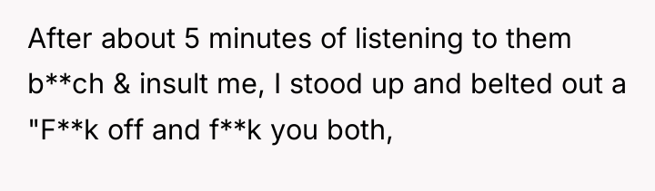After about 5 minutes of listening to them b**ch &...