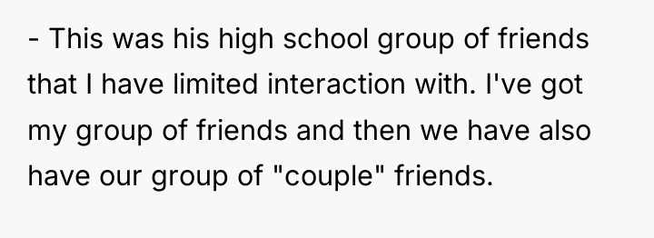 - This was his high school group of friends that...