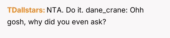 TDallstars NTA. Do it. dane_crane: Ohh gosh, why did you...
