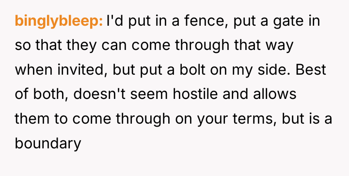 binglybleep I'd put in a fence, put a gate in...