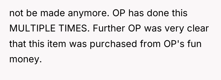 not be made anymore. OP has done this MULTIPLE TIMES....