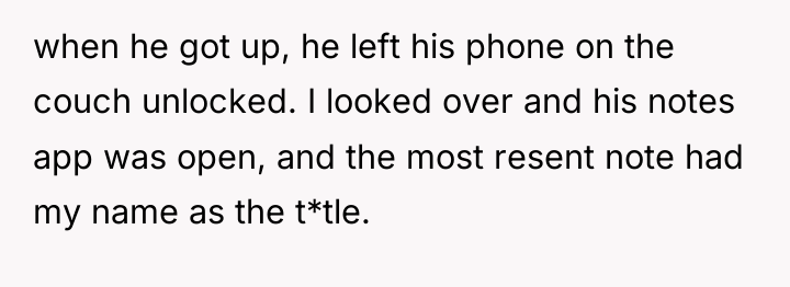 when he got up, he left his phone on the...