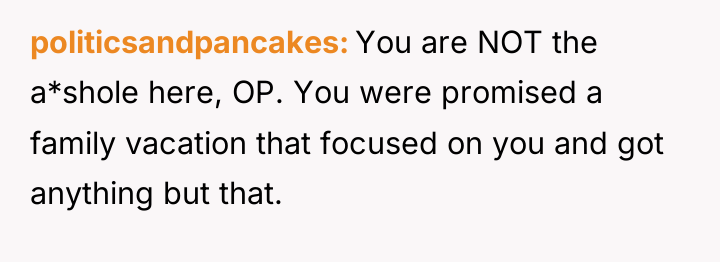 politicsandpancakes You are NOT the a*shole here, OP. You were...