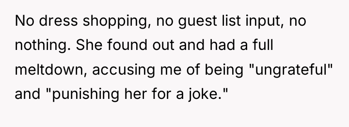 No dress shopping, no guest list input, no nothing. She...