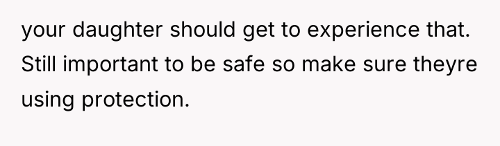 your daughter should get to experience that. Still important to...