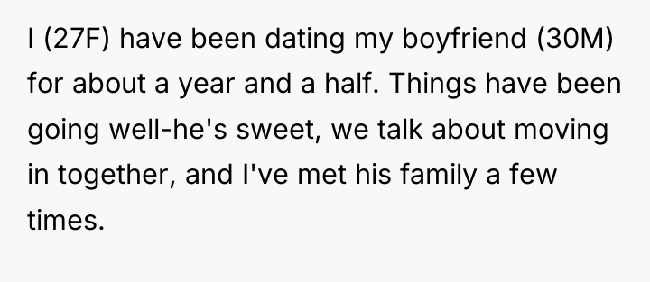 I (27F) have been dating my boyfriend (30M) for about...