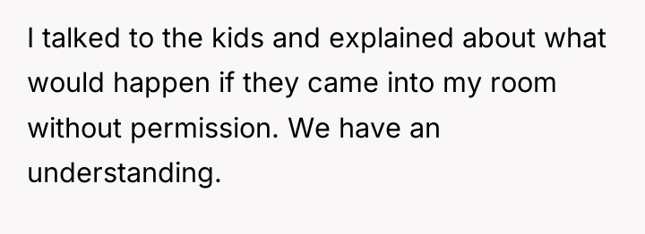 I talked to the kids and explained about what would...