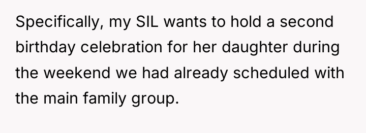 Specifically, my SIL wants to hold a second birthday celebration...