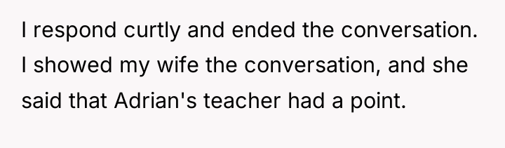 I respond curtly and ended the conversation. I showed my...