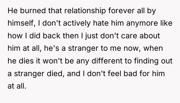 He burned that relationship forever all by himself, I don't...