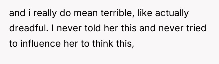 and i really do mean terrible, like actually dreadful. I...