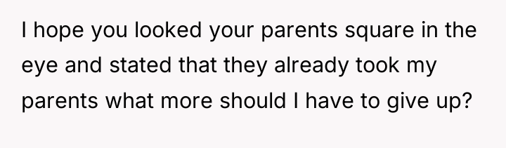 I hope you looked your parents square in the eye...
