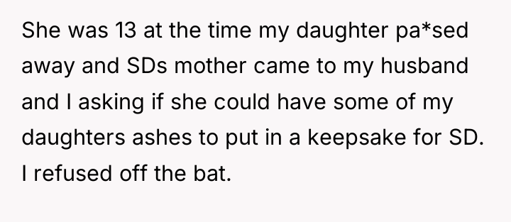 She was 13 at the time my daughter pa*sed away...