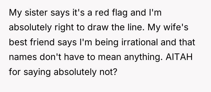 My sister says it's a red flag and I'm absolutely...