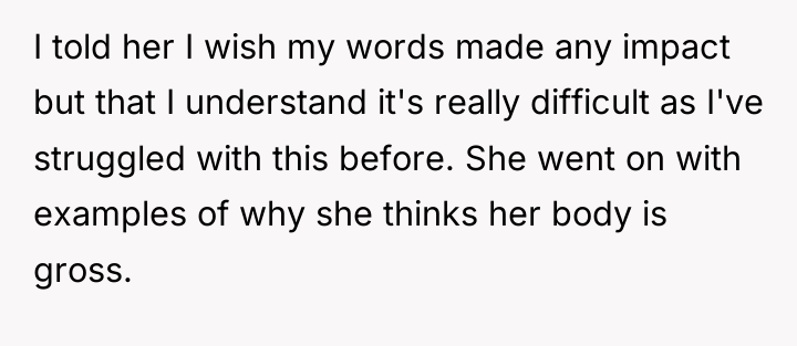 I told her I wish my words made any impact...