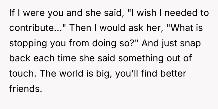 If I were you and she said, "I wish I...