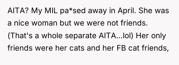 AITA? My MIL pa*sed away in April. She was a...