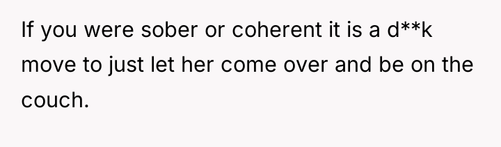 If you were sober or coherent it is a d**k...