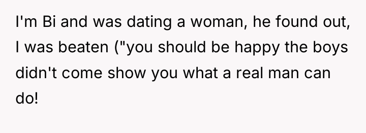 I'm Bi and was dating a woman, he found out,...
