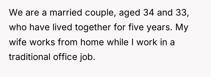 We are a married couple, aged 34 and 33, who...