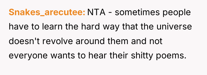 Snakes_arecutee NTA - sometimes people have to learn the hard...