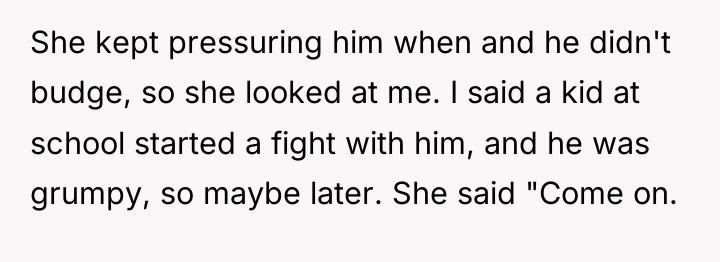 She kept pressuring him when and he didn't budge, so...