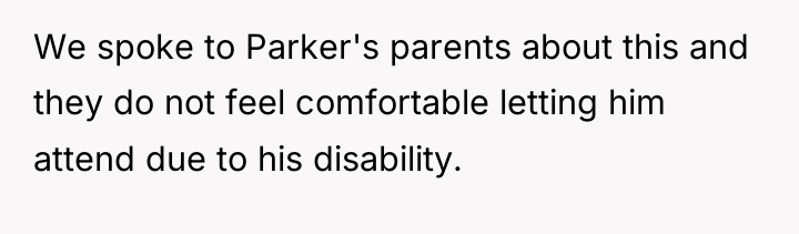 We spoke to Parker's parents about this and they do...