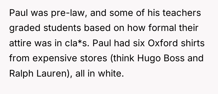 Paul was pre-law, and some of his teachers graded students...