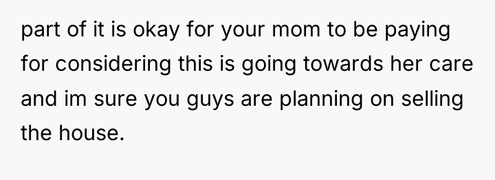 part of it is okay for your mom to be...