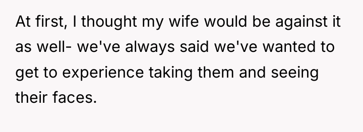 At first, I thought my wife would be against it...