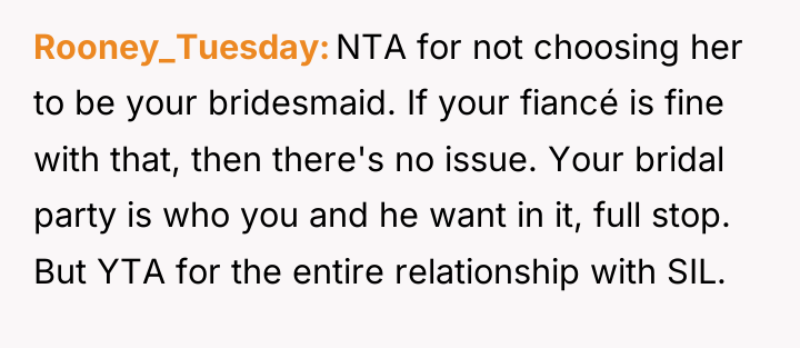 Rooney_Tuesday NTA for not choosing her to be your bridesmaid....