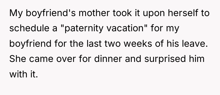 My boyfriend's mother took it upon herself to schedule a...