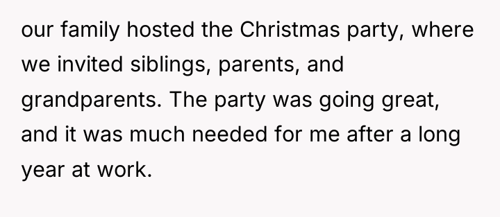 our family hosted the Christmas party, where we invited siblings,...