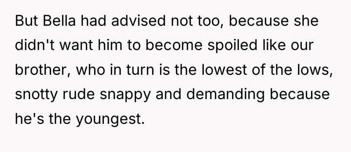 But Bella had advised not too, because she didn't want...