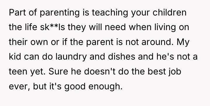 Part of parenting is teaching your children the life sk**ls...