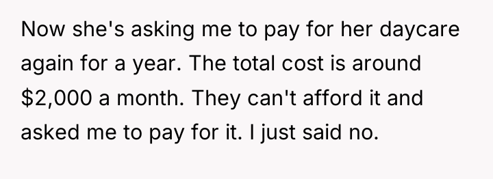 Now she's asking me to pay for her daycare again...