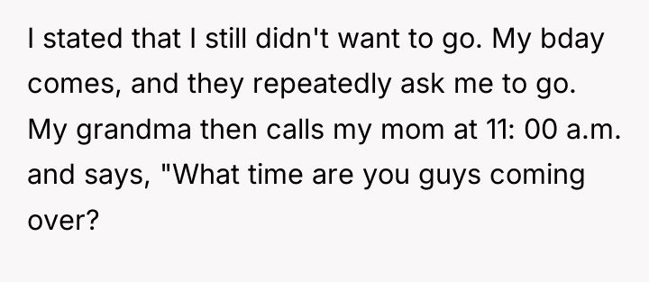 I stated that I still didn't want to go. My...