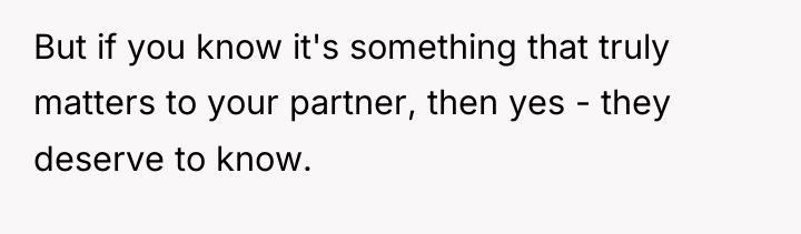 But if you know it's something that truly matters to...