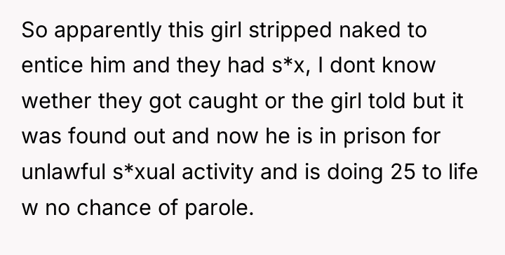 So apparently this girl stripped naked to entice him and...