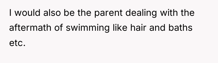 I would also be the parent dealing with the aftermath...