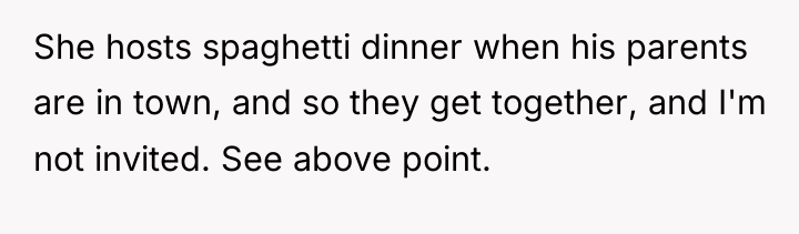She hosts spaghetti dinner when his parents are in town,...