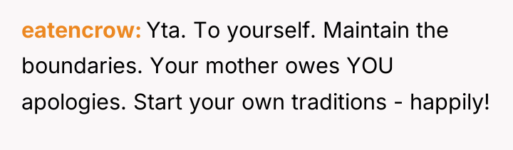 eatencrow Yta. To yourself. Maintain the boundaries. Your mother owes...