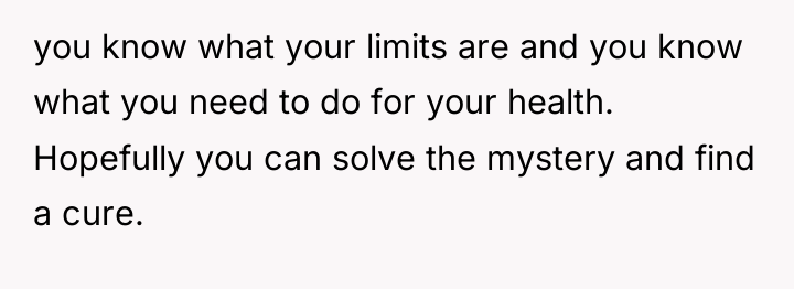 you know what your limits are and you know what...