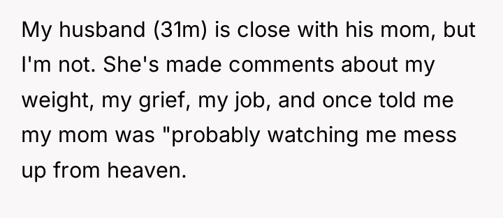 My husband (31m) is close with his mom, but I'm...