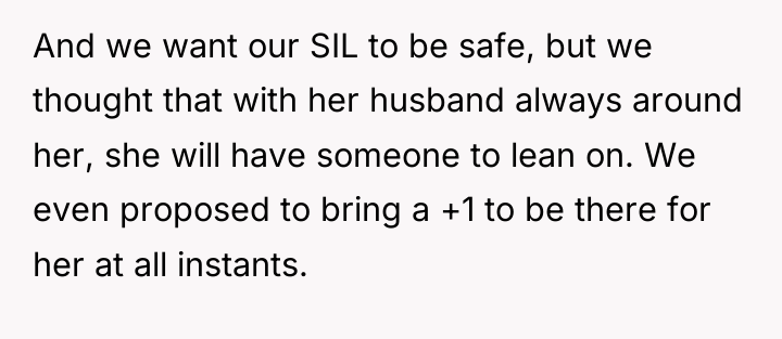 And we want our SIL to be safe, but we...