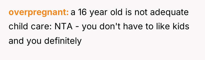 overpregnant a 16 year old is not adequate child care:...