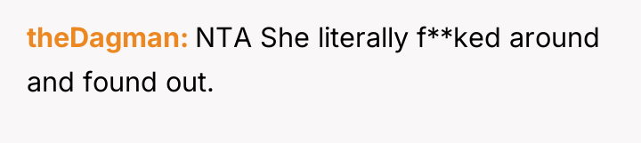 theDagman NTA She literally f**ked around and found out.